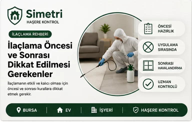 İlaçlama Öncesi ve Sonrası Dikkat Edilmesi Gerekenler